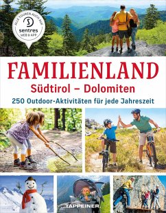 Familienland Südtirol - Dolomiten von Athesia Tappeiner Verlag